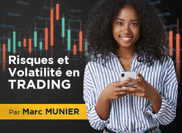 Maîtriser les Risques et la Volatilité en Trading