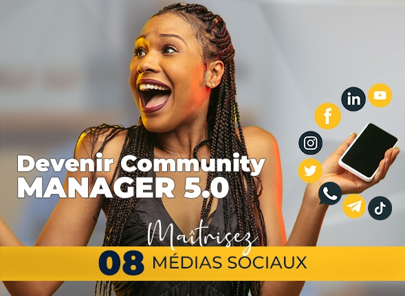Devenir Community Manager 5.0​ : Maîtriser 8 médias sociaux