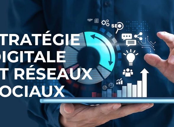RÉSEAUX SOCIAUX ET STRATÉGIE DIGITALE